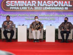 PRA LXIII Lemhanas Gelar Seminar Nasional, Angkat Isu Politik Identitas sebagai Tantangan Pemilu 2024